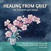 Healing From Grief: The Sympathy Gift Series