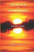 The Method of Surrendering: A Reader's Guide