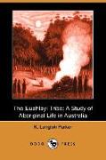 The Euahlayi Tribe: A Study of Aboriginal Life in Australia (Dodo Press)