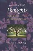 Collected Thoughts: Meditations on Life in the 21st Century