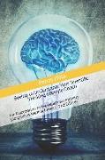 Seeing to Understand: Your Scientific Thinking Lifestyle Coach: For Practitioners in the Healthcare Industry (Hospitals & Medical Clinics) -