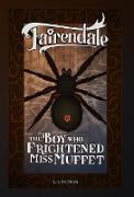 The Boy Who Frightened Miss Muffet
