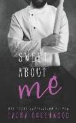 Sweet About Me: A Steamy Contemporary Reverse Harem