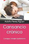 Cansancio crónico: Consigue energía rápidamente