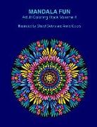 Mandala Fun Adult Coloring Book Volume 4: Mandala adult coloring books for relaxing colouring fun with #cherylcolors #anniecolors #angelacolorz