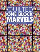 Quilted One Block Marvels