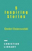 5 Inspiring Stories