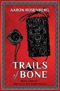 Trails of Bone
