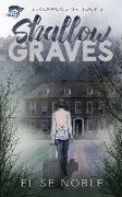 Shallow Graves