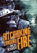 Hitchhiking Through Fire