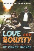 Love and Bounty