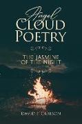 Angel Cloud Poetry: The Jasmine of the Night