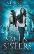Salt & the Sisters, The Siren's Curse, Book 3