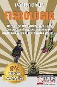 Fiscologia: Un Percorso Di Crescita Personale Per Comprendere I Meccanismi Economici Quotidiani e Aziendali Tra Fiscalità e Strate