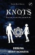Knots: These knots that do bind, Make thee one of a kind