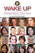 Wake Up: Awakened Woman