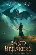 Band of Breakers: Dragons Rising Book Two