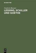 Lessing, Schiller und Goethe