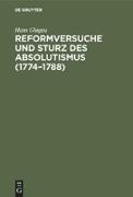 Reformversuche und Sturz des Absolutismus (1774¿1788)