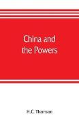 China and the powers, a narrative of the outbreak of 1900