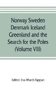 Norway Sweden Denmark Iceland Greenland and the Search for the Poles