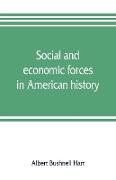 Social and economic forces in American history. From The American nation