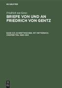 Schriftwechsel mit Metternich. Zweiter Teil: 1820¿1832
