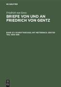 Schriftwechsel mit Metternich. Erster Teil: 1803¿1819