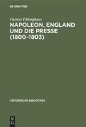Napoleon, England und die Presse (1800¿1803)