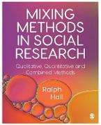 Mixing Methods in Social Research