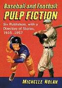 BASEBALL AND FOOTBALL PULP FICTION