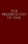 The Preservation of War