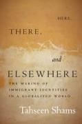 Here, There, and Elsewhere