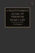A Practitioner's Guide to European Patent Law: For National Practice and the Unified Patent Court