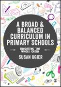 A Broad and Balanced Curriculum in Primary Schools: Educating the Whole Child