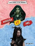 Medusa vs. Hel