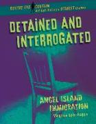 Detained and Interrogated