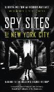 Spy Sites of New York City: A Guide to the Region's Secret History