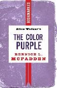 Alice Walker's the Color Purple: Bookmarked