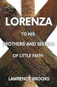 Lorenza to His Brothers and Sisters of Little Faith