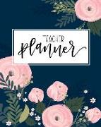 Teacher Planner: 2019-2020 Weekly & Monthly View Organizer, Planner & Diary: Academic Calendar August 1, 2019 to July 31, 2020: Pink Fl