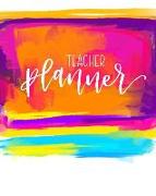Teacher Planner: 2019-2020 Weekly & Monthly View Organizer, Planner & Diary: Academic Calendar August 1, 2019 to July 31, 2020: Pink, P