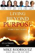 Living Beyond Purpose