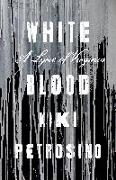 White Blood: A Lyric of Virginia