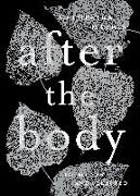 After the Body: New & Selected Poems