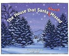 The House that Santa (Almost) Missed