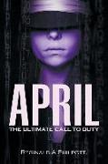 April: The Ultimate Call To Duty