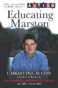 Educating Marston: A Mother and Son's Journey through Autism