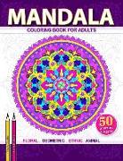 Mandala Coloring Book: An Adult Coloring Book with Relaxing Mandalas 8.5 X 11 Inches