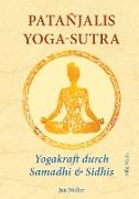 Patañjalis Yoga-Sutra ¿ Yogakraft durch Samadhi & Sidhis